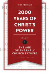 2, 000 Years of Christ's Power Vol. 1 - Nick Needham (ISBN: 9781781917787)