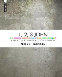 1, 2, 3 John - TERRY JOHNSON (ISBN: 9781781917473)