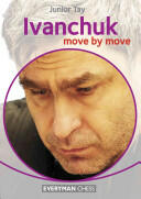 Ivanchuk: Move by Move (ISBN: 9781781941690)