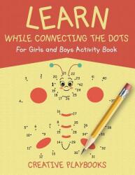 Learn While Connecting the Dots For Girls and Boys Activity Book (ISBN: 9781683233749)