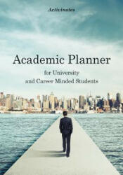 Academic Planner for University and Career Minded Students - ACTIVINOTES (ISBN: 9781683213574)