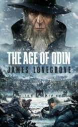 The Age of Odin - James Lovegrove (ISBN: 9781781084083)