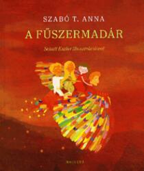 A fűszermadár (ISBN: 9789631428759)