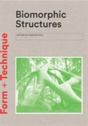 Biomorphic Structures (ISBN: 9781780679471)