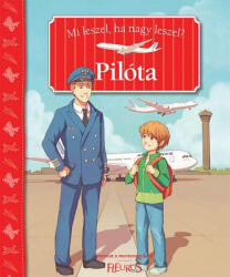 Mi leszel, ha nagy leszel? - Pilóta (2011)