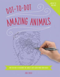 Dot to Dot: Animals - Jeni Child (ISBN: 9781780194950)
