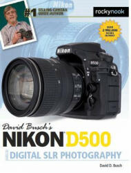 David Busch's Nikon D500 Guide to Digital SLR Photography (ISBN: 9781681981468)