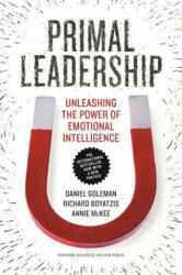 Primal Leadership: Unleashing the Power of Emotional Intelligence - Daniel Goleman (ISBN: 9781633692909)