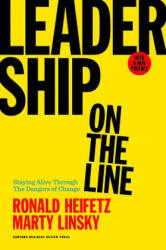 Leadership on the Line, With a New Preface - Ronald A. Heifetz, Marty Linsky (ISBN: 9781633692831)