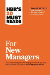 HBR's 10 Must Reads for New Managers (with bonus article "How Managers Become Leaders" by Michael D. Watkins) (HBR's 10 Must Reads) - Linda A Hill (ISBN: 9781633693029)