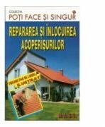 Repararea si inlocuirea acoperisurilor (2009)