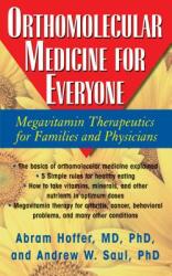Orthomolecular Medicine for Everyone: Megavitamin Therapeutics for Families and Physicians (ISBN: 9781681627625)