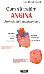 Cum sa tratam angina - Dr. Tom Smith (2007)