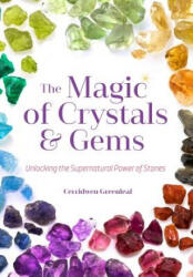 Magic of Crystals and Gems - Cerridwen Greenleaf, Scott Cunningham (ISBN: 9781633535336)