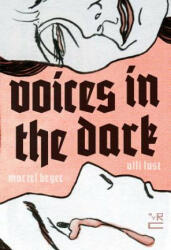 Voices In The Dark - Ulli Lust, John Brownjohn, Nika Knight (ISBN: 9781681371054)