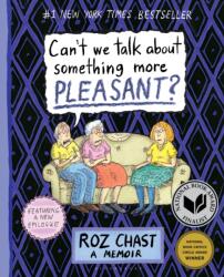 Can't We Talk about Something More Pleasant? (ISBN: 9781632861016)