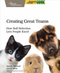 Creating Great Teams - David Mole, Sandy Mamoli (ISBN: 9781680501285)