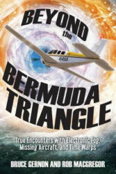 Beyond the Bermuda Triangle - Gernon Bruce, MacGregor Rob (ISBN: 9781632651013)