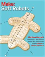 Soft Robotics - Matthew Borgatti (ISBN: 9781680450934)