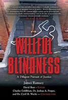 Willful Blindness: A Diligent Pursuit of Justice (ISBN: 9781634916431)