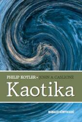 Kaotika - Menedzsment és marketing a turbulencia korában (2011)