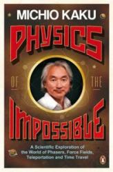 Physics of the Impossible - Michio Kaku (2009)