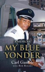 My Blue Yonder (ISBN: 9781634918688)