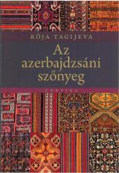 Az azerbajdzsáni szőnyeg (ISBN: 9789631360141)