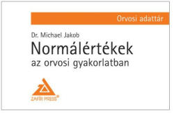 Normálértékek az orvosi gyakorlatban - Orvosi adattár (ISBN: 9789638798206)