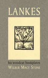 Lankes His Woodcut Bookplates (ISBN: 9781633913691)