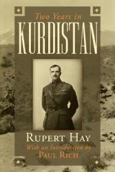 Two Years in Kurdistan: Experiences of a Political Officer 1918-1920 (ISBN: 9781633913639)