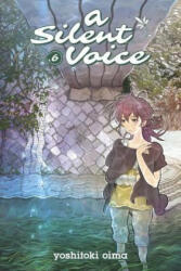 A Silent Voice 6 (ISBN: 9781632360618)