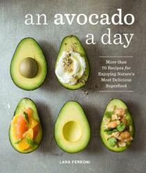 Avocado a Day - Lara Ferroni (ISBN: 9781632170811)