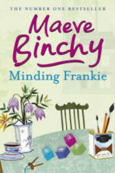 Minding Frankie - Maeve Binchy (ISBN: 9781409117919)