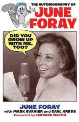 Did You Grow Up with Me Too? - The Autobiography of June Foray (ISBN: 9781629330365)
