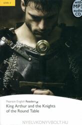 King Arthur and the Knights of the Round Table with MP3 - Penguin Readers Level 2 (ISBN: 9781408291795)