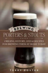 Brewing Porters and Stouts - Terry Foster (ISBN: 9781629145112)