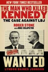 Man Who Killed Kennedy - Roger Stone (ISBN: 9781629144894)