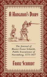 Hangman's Diary - Franz Schmidt (ISBN: 9781629144801)