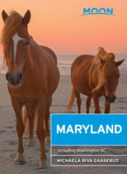 Maryland útikönyv Moon, angol (2nd Edition) : With Washington DC (ISBN: 9781631214677)