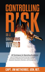 Controlling Risk: Thirty Techniques for Operating Excellence (ISBN: 9781630479503)
