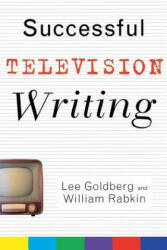 Successful Television Writing - Lee Goldberg (ISBN: 9781630261733)