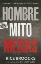 Hombre Mito Mesas: La Respuesta a la Pregunta Ms Grande de la Historia (ISBN: 9781629988801)