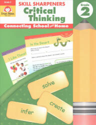 Skill Sharpeners: Critical Thinking, Grade 2 Workbook - Evan-Moor Educational Publishers (ISBN: 9781629383507)