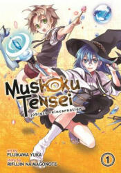 Mushoku Tensei: Jobless Reincarnation (Manga) Vol. 1 - Rifujin na Magonote (ISBN: 9781626922358)
