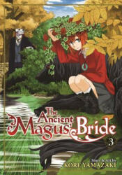 The Ancient Magus' Bride Vol. 3 (ISBN: 9781626922242)