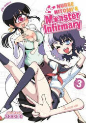 Nurse Hitomi's Monster Infirmary - Shake-O (ISBN: 9781626922051)
