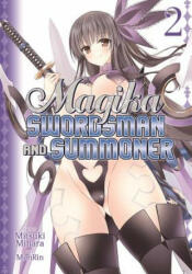 Magika Swordsman and Summoner - Mitsuki Mihara (ISBN: 9781626922044)