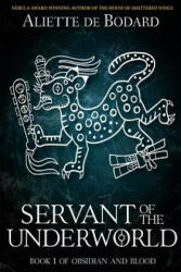 Servant of the Underworld (ISBN: 9781625672049)