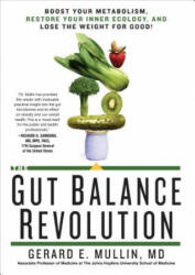 Gut Balance Revolution - Gerard E. Mullin (ISBN: 9781623367787)